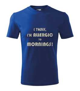 ﻿Allergia a reggelekre póló kép